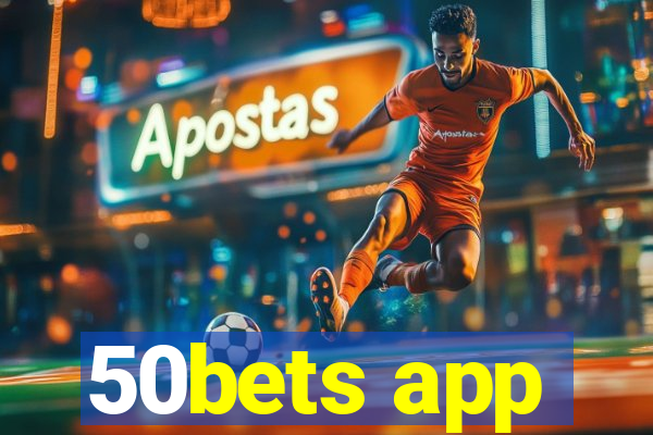 50bets app